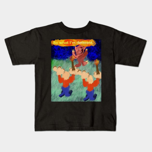 So what I am deferent Kids T-Shirt by Joelartdesigns